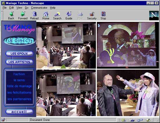17.  O ciber-casamento ou O tecno-casamento. Em primeira mo para todo o mundo, o primeiro casamento realizado pela Internet, com um programa de realidade virtual (Sophie Lavaud/ Fred Forest, autores, diretores e produtores), Issy-les-Moulineux, maro de 1999. 
